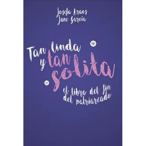 Tan Linda Y Tan Solita - Araos, Josefa; García Ardiles, June