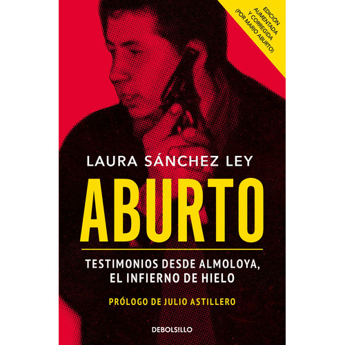 Aburto: Testimonios desde Almoloya, el infierno de hielo, de Sánchez Ley, Laura. Serie Bestseller Editorial Debolsillo, tapa blanda en español, 2022