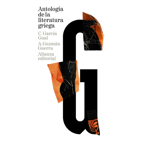 Antología de la literatura griega, de García Gual, Carlos. Serie El libro de bolsillo - Clásicos de Grecia y Roma Editorial Alianza, tapa blanda en español, 2015