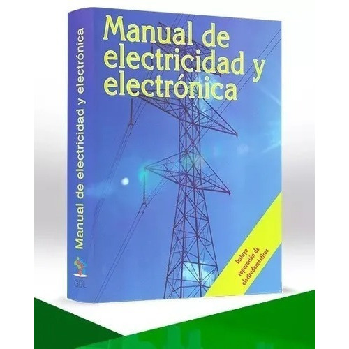 Manual De Electricidad Y Electrónica Con Dvd, De José Luis Sánchez Arce. Editorial Grupo Cultural, Tapa Dura En Español, 2018