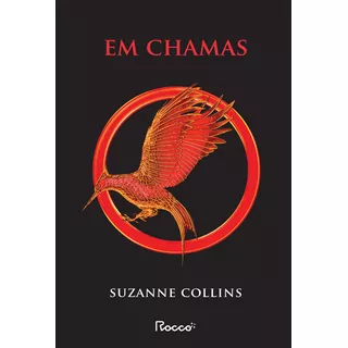 Em Chamas, De Suzanne Collins. Editora Rocco, Capa Mole, Edição 1 Em Português, 2023