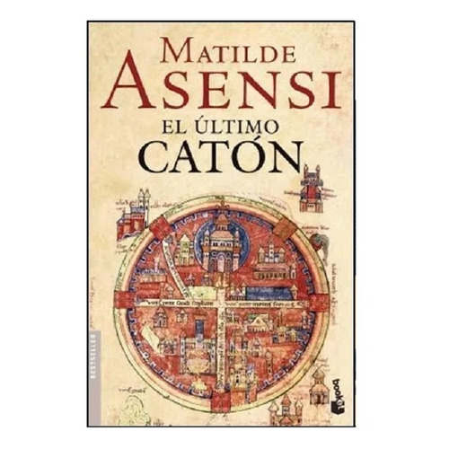 Ultimo Caton El Matilde Asensi
