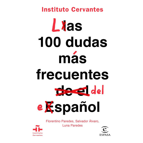 Las 100 Dudas Más Frecuentes Del Español