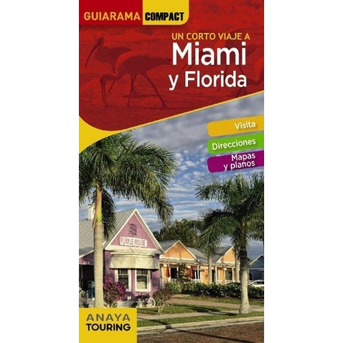 Miami Y Florida Un Corto Viaje - (consultar)