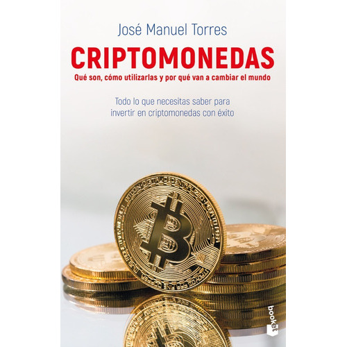 Criptomonedas, De José Manuel Torres., Vol. No Aplica. Editorial Booket, Tapa Blanda En Español, 2022