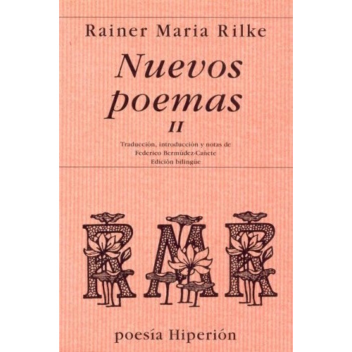 Nuevos Poemas Ii, De Rainer María Rilke. Editorial Hiperíon, Tapa Blanda, Edición 1 En Español