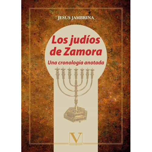 LOS JUDÍOS DE ZAMORA, de JESÚS JAMBRINA. Editorial Verbum, tapa blanda en español