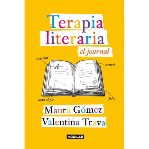 Terapia Literaria. El Journal, De Valentina Trava, Maura Gomez. Editorial Aguilar, Tapa Blanda En Español, 2023