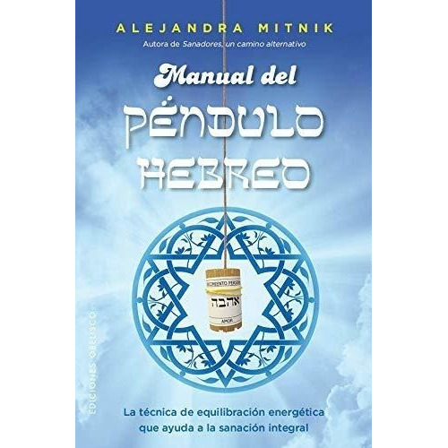 Manual Del Pendulo Hebreo - Alejandra Fischman Mitnik