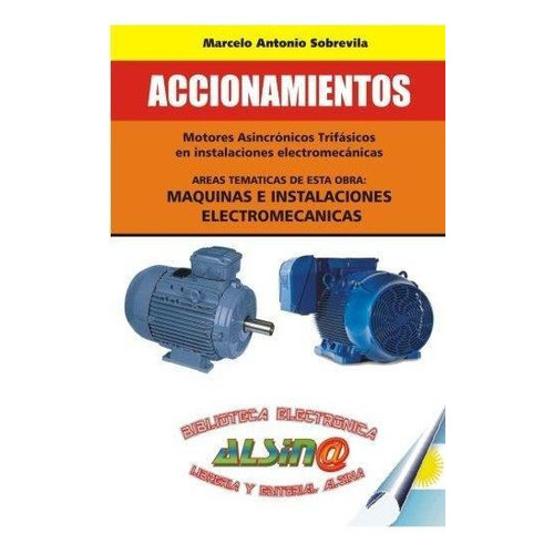 Accionamientos, De Marcelo Antonio Sobrevila. Editorial Alsina, Tapa Blanda En Español