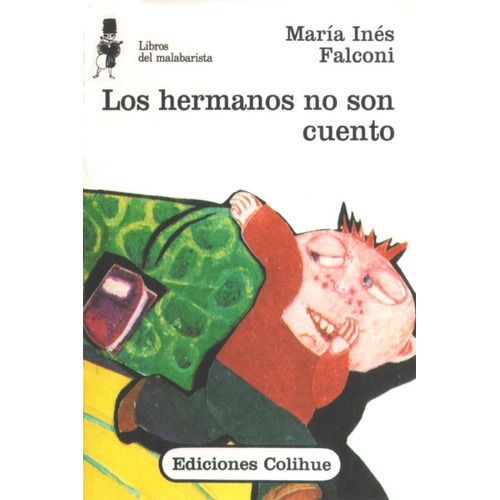 Hermanos No Son Cuento, Los - María Inés Falconi