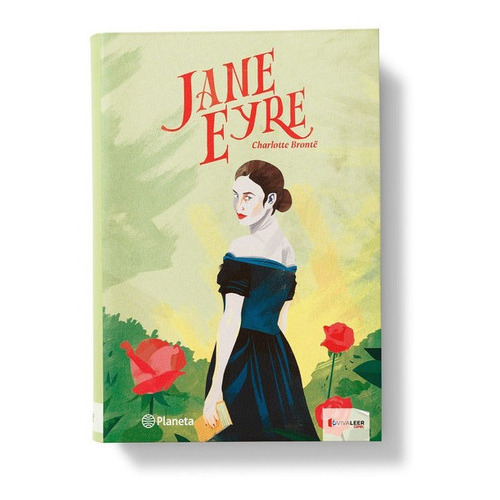 Jane Eyre, De Charlotte Brontë., Vol. 1. Editorial Planeta Vivaleer, Tapa Dura, Edición 2021 En Español, 1847