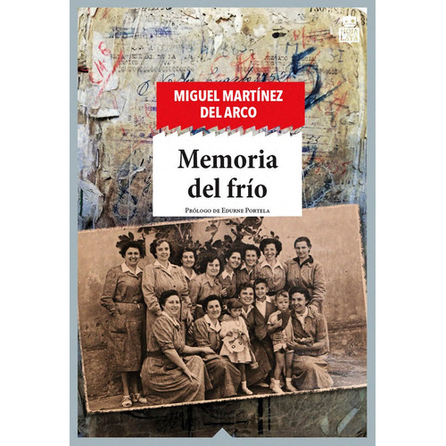 Memoria Del Frãâo, De Miguel Martínez Del Arco. Editorial Hoja De Lata Editorial En Español