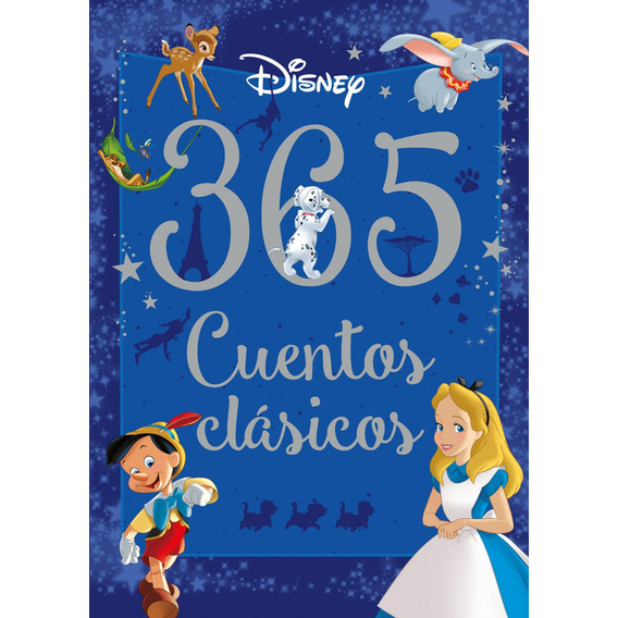 365 cuentos clÃÂ¡sicos, de Disney., vol. 1.0. Editorial Libros Disney, tapa dura, edición 1.0 en español, 2020