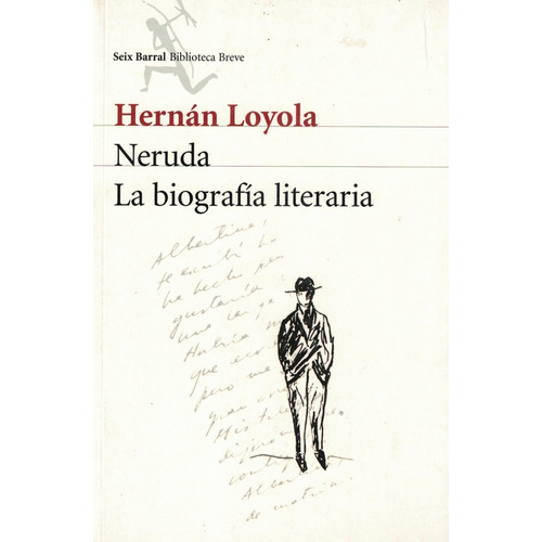 Neruda La Biografia Literaria