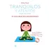 Tranquilos Y Atentos Como Una Rana . Tu Guia Practica De Ser