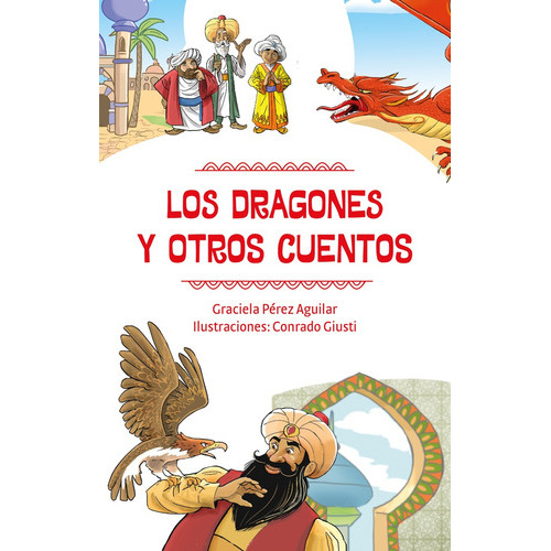 Los Dragones Y Otros Cuentos, De Graciela  Perez Aguilar. Editorial Estudio Suri, Tapa Blanda En Español