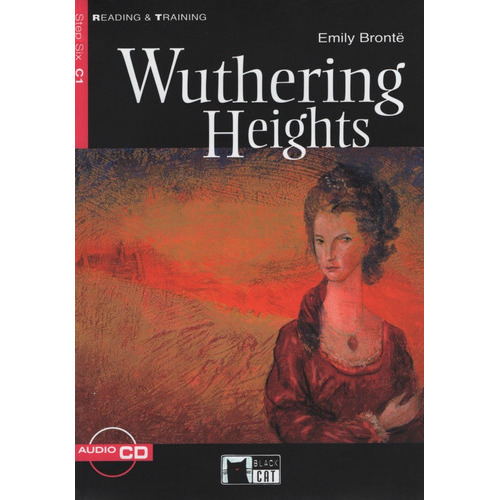 Wuthering Heights + Audio Cd - Reading And Training 6, De Brontë, Emily. Editorial Vicens Vives/black Cat En Inglés Internacional