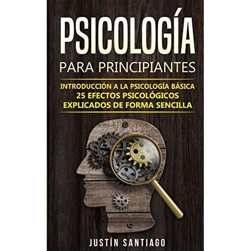 Libro : Psicologia Para Principiantes Introduccion A La...