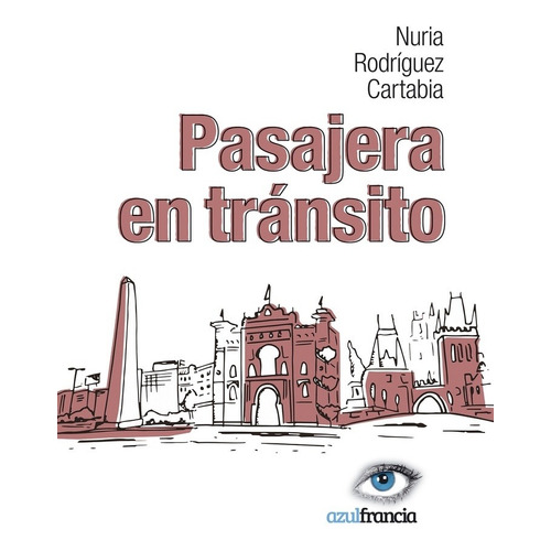 Pasajera En Tránsito - Rodriguez Cartabia, Nuria