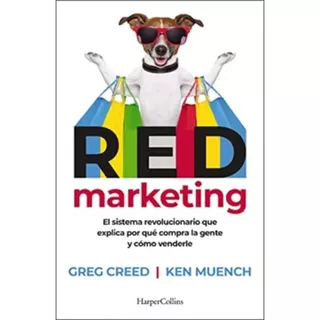 Red Marketing - Greg Creed /ken Muench 