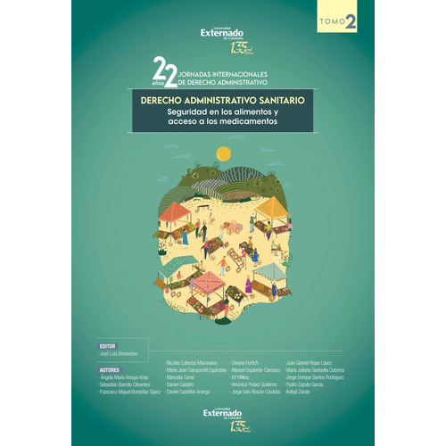 Derecho Administrativo Sanitario - Tomo 2: Seguridad En Los Alimentos Y Acceso A Los Medicamentos, De Varios Autores. Editorial U. Externado De Colombia, Edición 2021 En Español