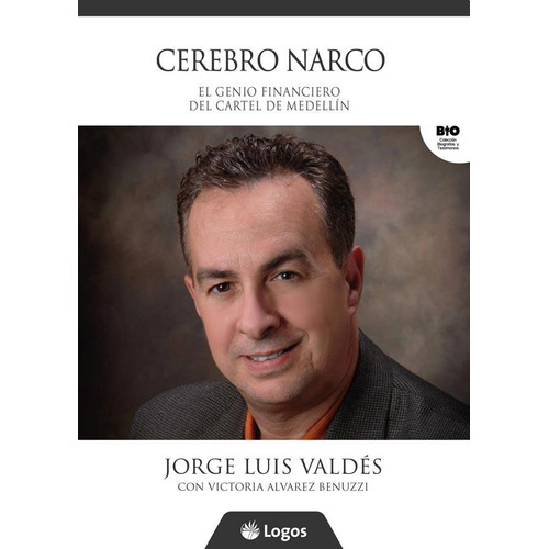 Cerebro Narco - Jorge Luis Valdez