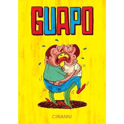 Guapo, De Ernán Cirianni. Editorial Szama Ediciones, Tapa Blanda En Español, 2020