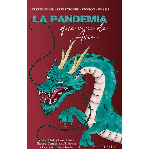La Pandemia Que Vino De Asia, de Toledo, Vianey. Editorial Trajín, tapa blanda en español, 1