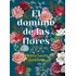 Libro El Dominio De Las Flores - Maria Laura Gambero - Vera
