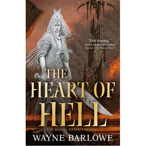 The Heart Of Hell, De Wayne Barlowe. Editorial Tor Books, Tapa Dura En Inglés, 2019