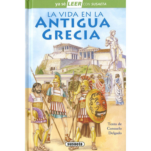 La Vida En La Antigua Grecia, De Delgado, Suelo. Editorial Susaeta, Tapa Dura En Español