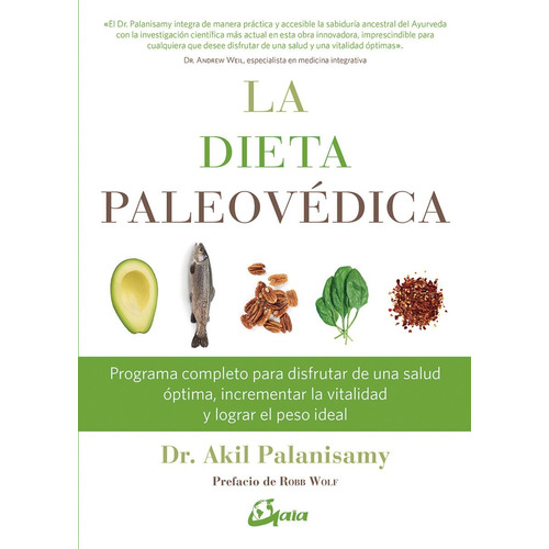 La Dieta Paleovédica De Akil Palanisamy 