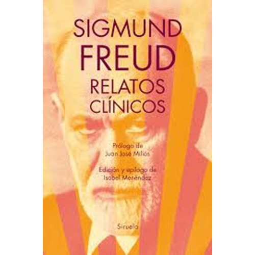 Relatos Clinicos - Sigmund Freud
