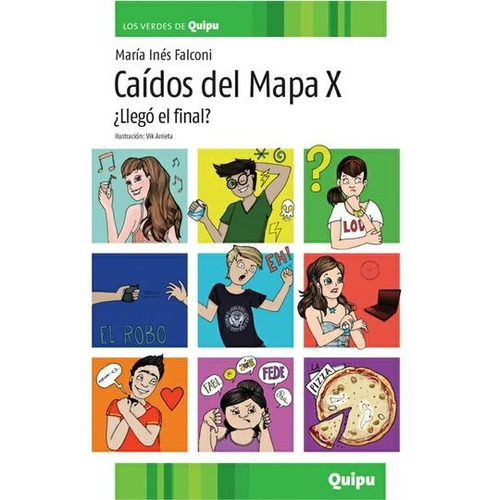 Caidos Del Mapa X - ¿Llego El Final?, de FALCONI, MARIA INES. Editorial Quipu, tapa blanda en español, 2012