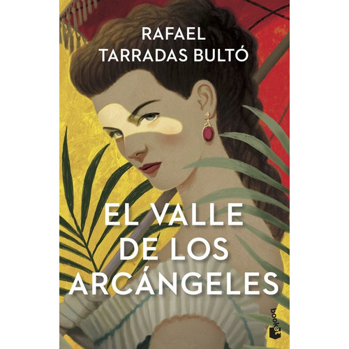 El Valle De Los Arcángeles, De Tarradas Bulto, Rafael. Editorial Booket, Tapa Blanda En Español