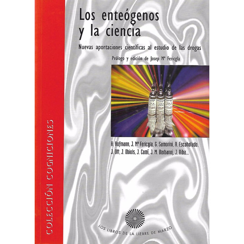 Los Enteogenos Y La Ciencia