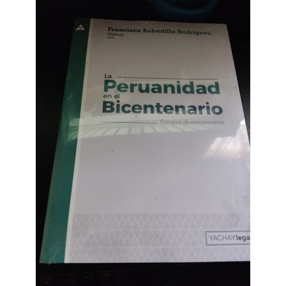 La Peruanidad En El Bicentenario Francisco Bobadilla Editor