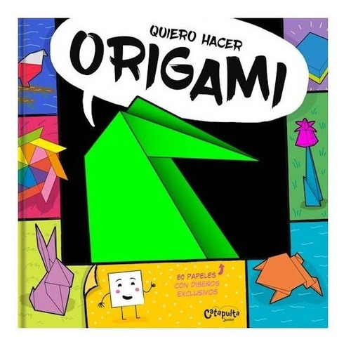 Quiero Hacer Origami (incluye 80 Papeles)