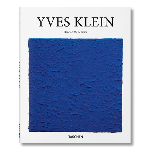 Yves Klein, de Weitemeier, Hannah. Editorial Taschen, tapa dura en español, 2023