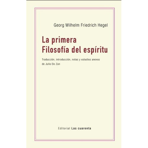 Primera Filosofia Del Espiritu, La - Georg Wilhem Friedrich