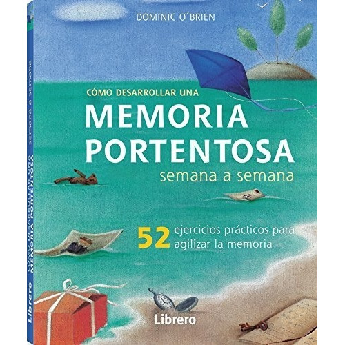 Cómo Desarrollar Una Memoria Portentosa Semana A Semana