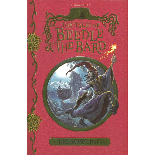 Tales Of Beedle The Bard,the - Bloomsbury *new Edition Kel E