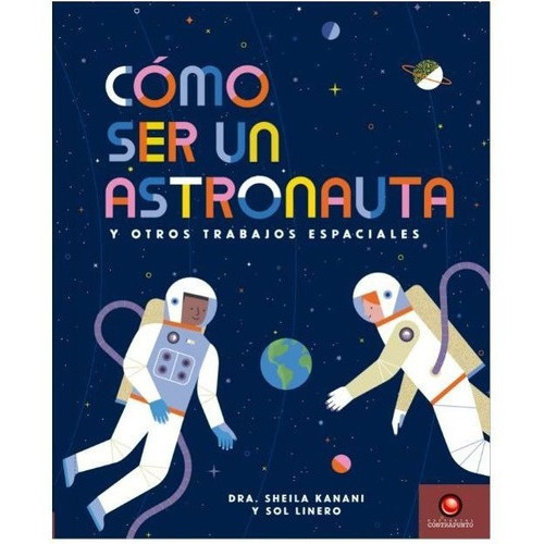 Libro Como Ser Un Astronauta