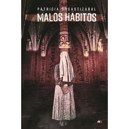 Malos Habitos, De Sagastizabal Patricia. Editorial Nuevo Extremo En Español