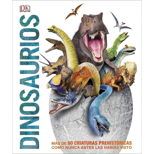 Dinosaurios, de VV. AA.. Editorial Dorling Kindersley (dk), tapa blanda en castellano, 2019