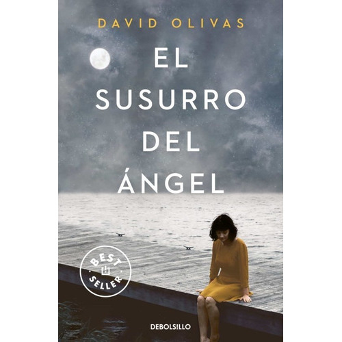 El Susurro Del Angel, De Olivas David. Editorial Debolsillo, Tapa Blanda En Español, 2023