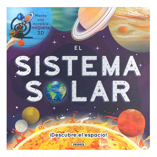 El Sistema Solar. Maqueta 3d, De Ediciones, Susaeta. Editorial Susaeta, Tapa Dura En Español