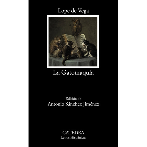 Libro: La Gatomaquia. Vega, Lope. Catedra