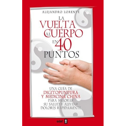 Libro La Vuelta Al Cuerpo En 40 Puntos - Lorente Alonso, Ale